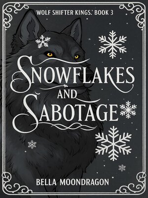 cover image of Snowflakes and Sabotage